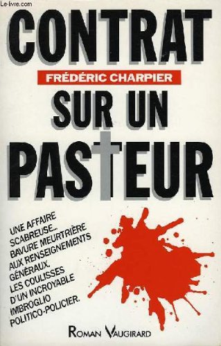 Contrat sur un pasteur (French Edition) by Frédéric Charpier (Paperback)