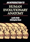 An Introduction to Human Evolutionary Anatomy