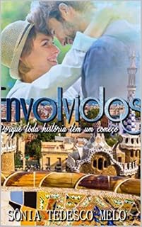 Livro Envolvidos: Porque Toda História Tem Um Começo (Entrelaçados Livro 2)