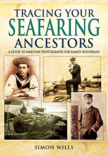 BOOK Tracing Your Seafaring Ancestors: A Guide to Maritime Photographs for Family Historians (Tracing You<br />R.A.R