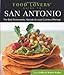 Food Lovers' Guide to® San Antonio: The Best Restaurants, Markets & Local Culinary Offerings (Food Lovers' Series)