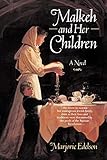 MALKEH AND HER CHILDREN TRADE by Marjorie Edelson