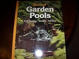 Garden Pools, Fountains and Waterfalls, Sunset Publishing Staff, 0376012242