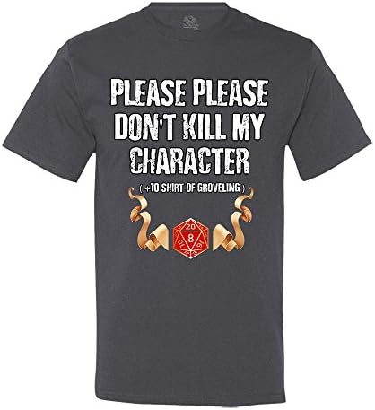 Minty Tees Please Please Don't Kill My Character Design XXXX-Large Charcoal Men's Shirt