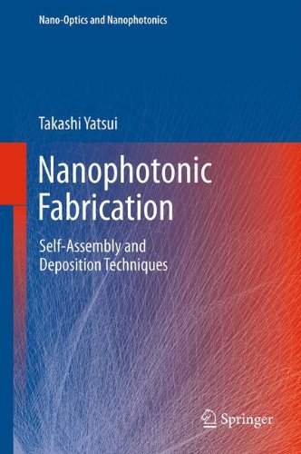 Nanophotonic fabrication: self-assembly and deposition …