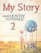 My Story 2: My Country, My World
