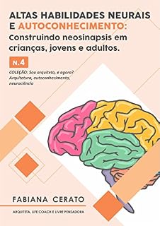 Livro Altas habilidades neurais e Autoconhecimento: Quem eu sou?