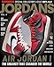 Slam Kicks Presents Jordans Volume 4 (2018) Air Jordan 1 The Sneaker That Changed The World