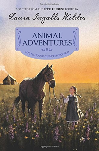Animal Adventures (Little House the Laura Years (Prebound))