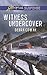 Witness Undercover (Love Inspired Suspense)