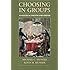 Choosing in Groups: Analytical Politics Revisited