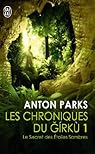 Les chroniques du Girku, Tome 1 : Le secret des étoiles sombres par Anton Parks Les chroniques du Girku, Tome 1 : Le secret des étoiles sombres par Anton Parks