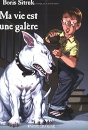 Ma vie est une galère