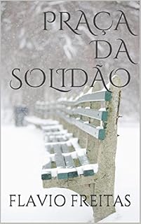 Livro PRAÇA DA SOLIDÃO