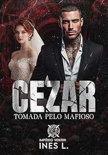Livro CEZAR: Tomada pelo mafioso (Império Vokrri Livro 2)