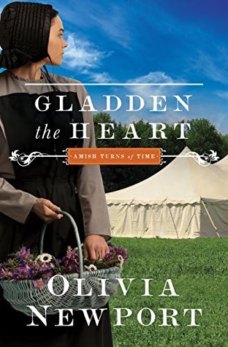 Gladden the Heart (Volume 5) (Amish Turns of Time)