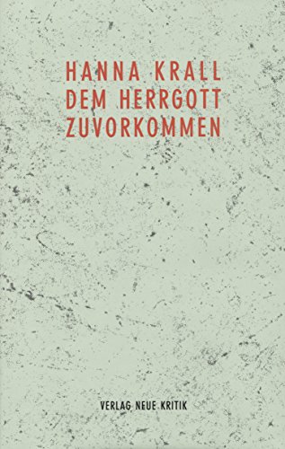 Dem Herrgott zuvorkommen (German Edition)