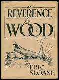 A Reverence for Wood / Eric Sloane.