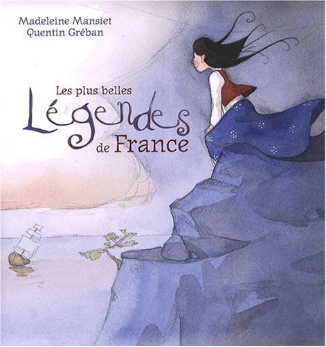 Les  plus belles légendes de France