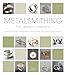 Metalsmithing for Jewelry Makers