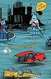Stacy Alaimo, "Exposed: Environmental Politics and Pleasures in Posthuman Times" (U Minnesota Press, 2016)