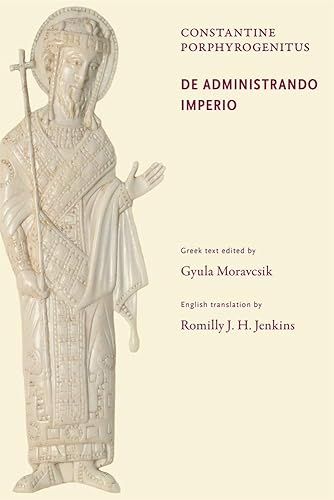 Download Constantine Porphyrogenitus, De Administrando Imperio PDF