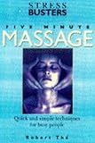 Image de Five Minute Massage: Quick and Simple Techniques for Busy People (Stressbusters)