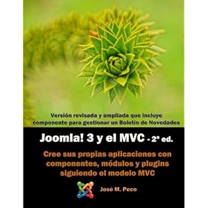Joomla! 3 y el modelo MVC  (2-ed): Crea tus propios componentes (Spanish Edition)
