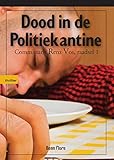 Dood in de Politiekantine: Commissaris Renz Vos - raadsels 1 - Nederlands (Dutch Edition)
