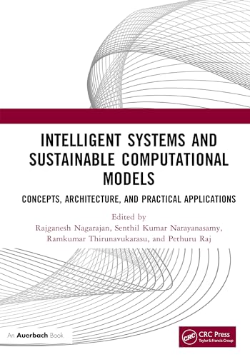 Intelligent Systems and Sustainable Computational Models: Concepts, Architecture, and Practical Applications (English Edition)