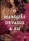 Livro O marquês devasso & Eu