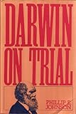Darwin on Trial, Johnson, Phillip E., 0830817581