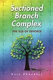 Image de Sectioned Branch Complex: The Ills of Divorce