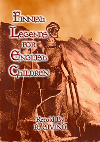 FINNISH LEGENDS for ENGLISH CHILDREN: 38 Finnish Children's Stories