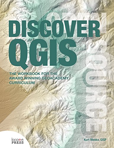 Discover QGIS, by Kurt Menke