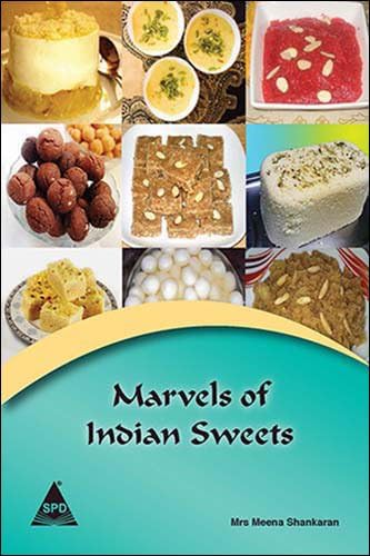 Marvels of Indian Sweets