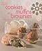 Muffins, cookies et brownies (French Edition) by 