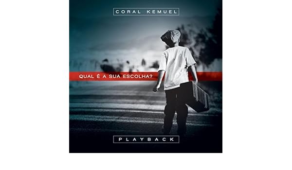 coral kemuel qual a sua escolha