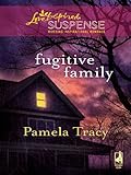 Fugitive Family (Love Inspired Suspense)