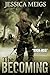 The Becoming (The Becoming Series Book 1)