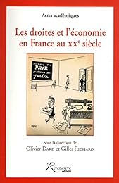 Les  droites et l'économie en France au XXè siècle