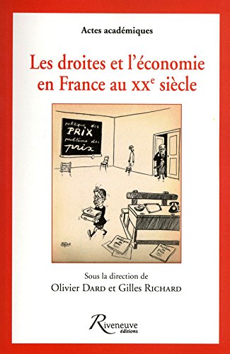Les  droites et l'économie en France au XXè siècle