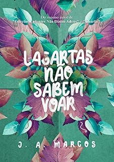 Livro Lagartas Não Sabem Voar