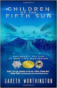 Children Of The Fifth Sun Gareth Worthington 9781944109400 Amazon children-of-the-fifth-sun-gareth-worthington-9781944109400-amazon