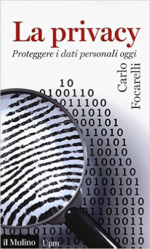 La Privacy Proteggere I Dati Personali Oggi Carlo - 