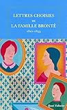 Lettres choisies de la famille Brontë : 1821-1855 by 