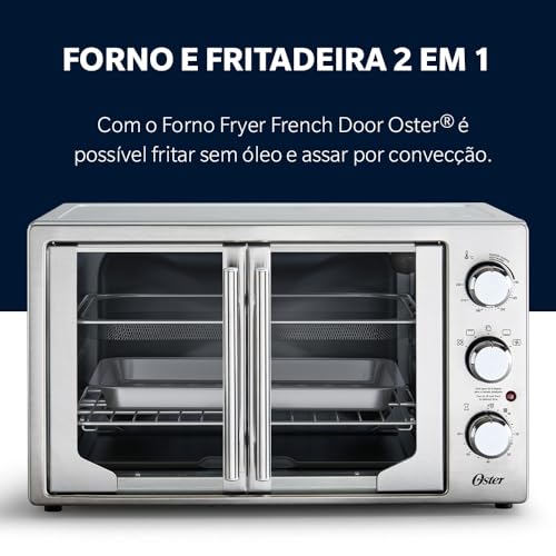 Forno e Fritadeira Sem Óleo Oster 42L French Door 2 em 1-127V