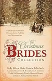 The Christmas Brides Collection: 9 Historical Romances Promise Love Fulfilled at Christmastime by Kristin Billerbeck, Lauralee Bliss