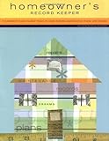 Homeowner's Record Keeper: The Perfect Place to Keep Track of Home Repairs, Maintenance, Plans, and Dreams by 