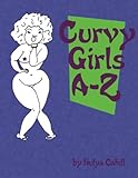 Image de Curvy Girls A-Z: A coloring book to promote loving yourself and your curves